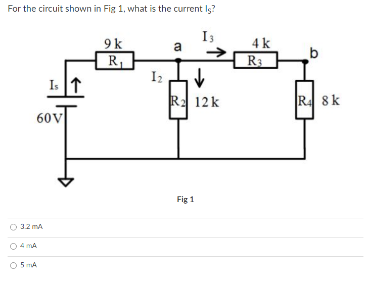Solved For the circuit shown in Fig 1 , what is the current | Chegg.com