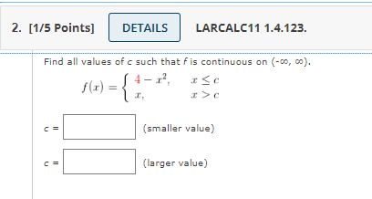 Solved Find all values of c such that f is continuous on | Chegg.com