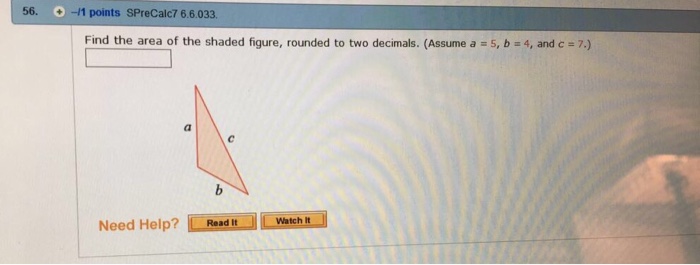 Solved Find The Area Of The Shaded Figure Rounded To Two Chegg