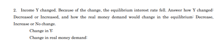 2. Income Y changed. Because of the change, the | Chegg.com