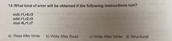 Solved 14. What kind of error will be obtained if the | Chegg.com