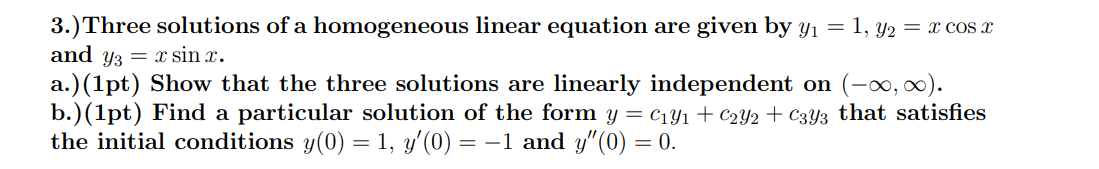 Solved 3.)Three solutions of a homogeneous linear equation | Chegg.com