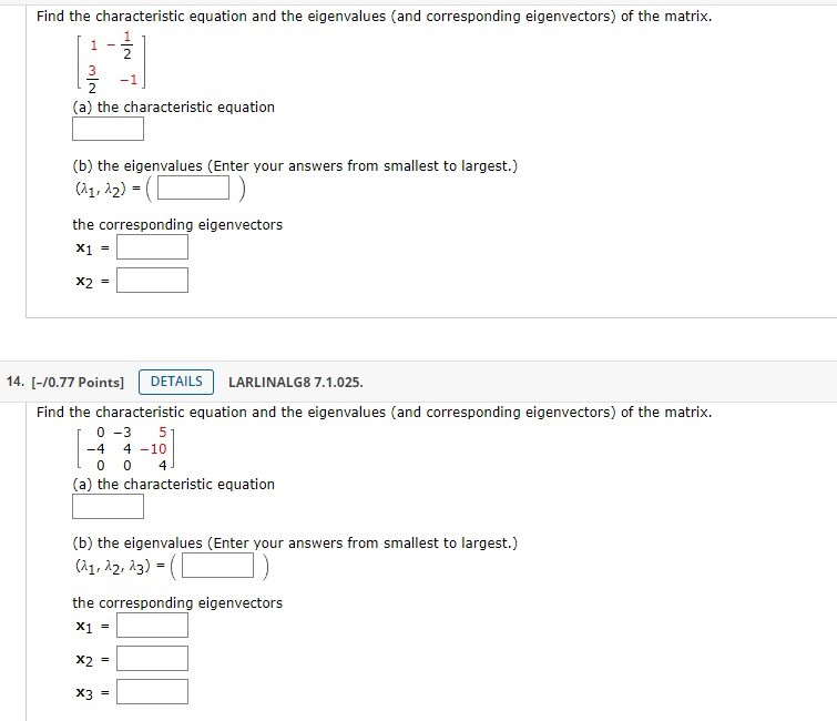 Solved Find the characteristic equation and the eigenvalues | Chegg.com