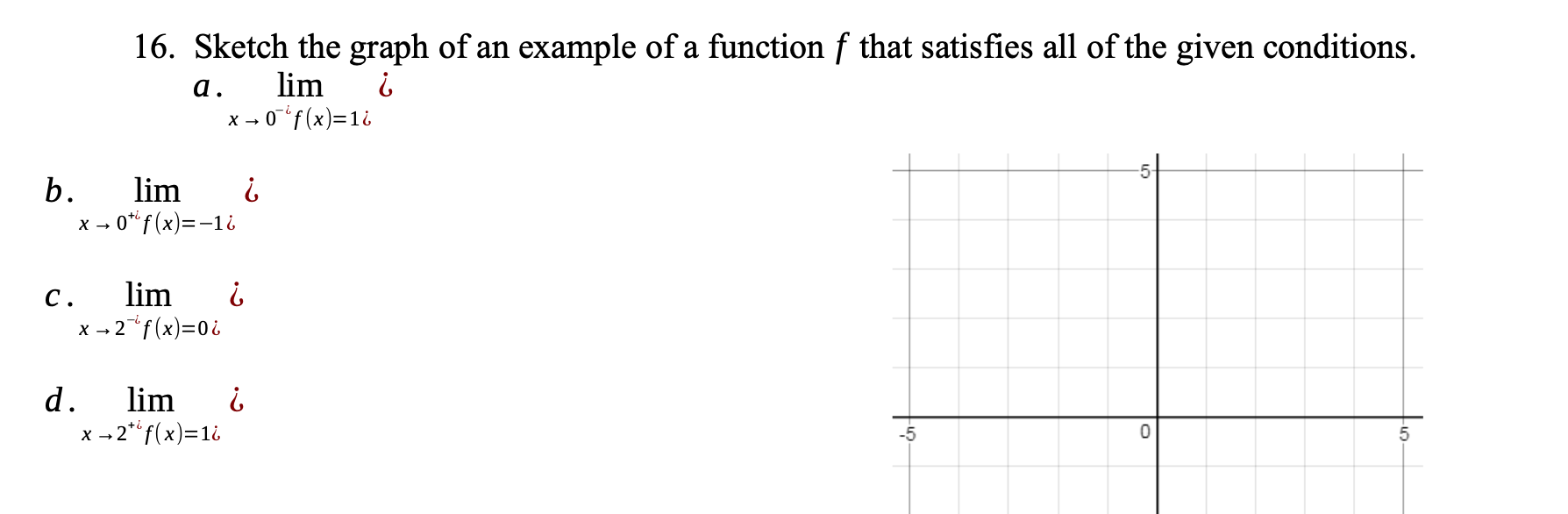 Solved 16. Sketch the graph of an example of a function f | Chegg.com