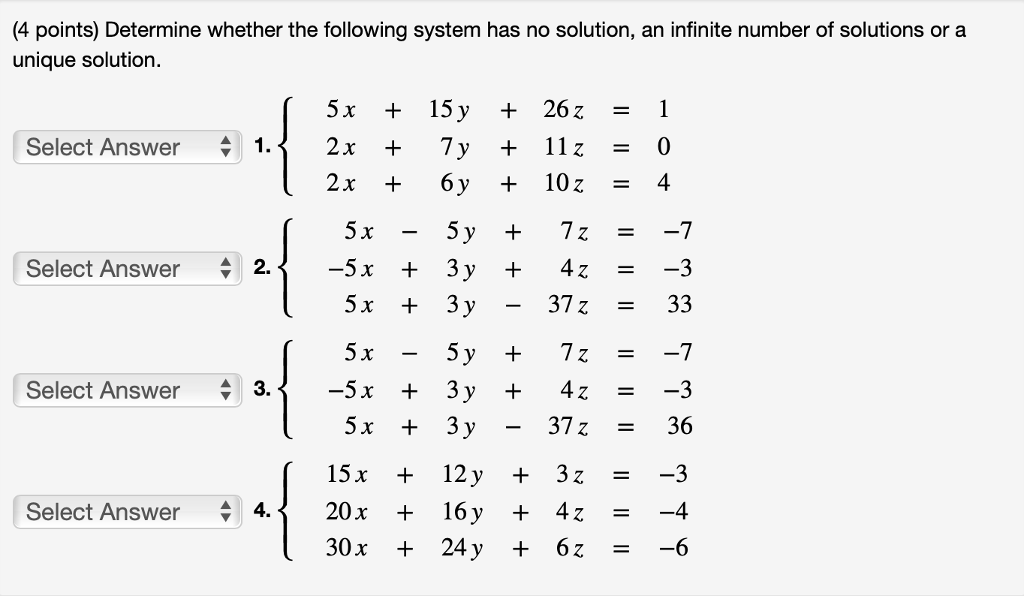 Solved Determine Whether The Following System Has No Chegg