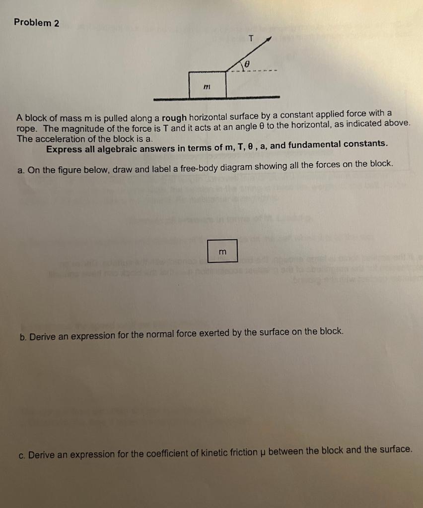 Solved Problem 2 T o A block of mass m is pulled along a | Chegg.com