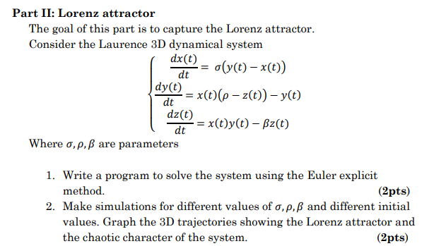 Solved Part Ii Lorenz Attractor The Goal Of This Part Is Chegg Com