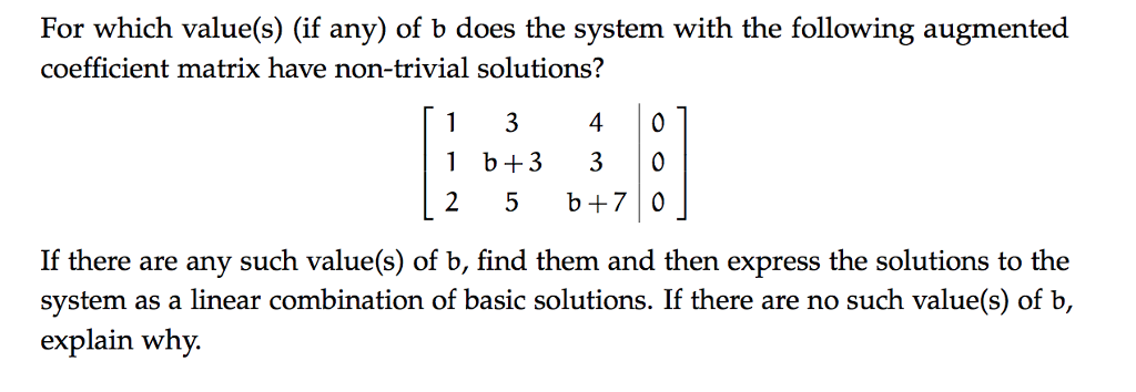 Solved For which value(s) (if any) of b does the system with | Chegg.com