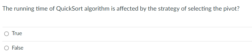 Solved The running time of QuickSort algorithm is affected | Chegg.com