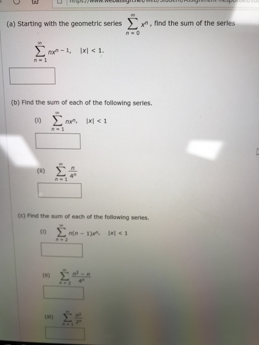 Solved (a) Starting With The Geometric Series Σ Xn , Find | Chegg.com