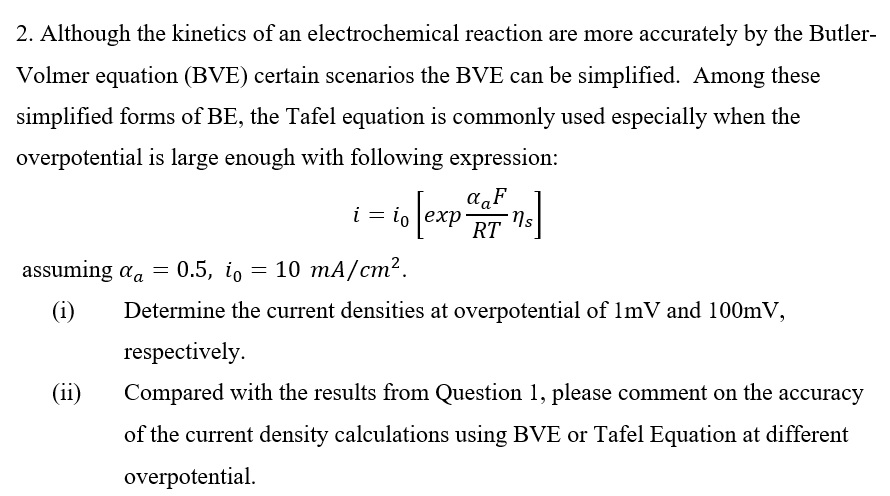 Solved 2. Although the kinetics of an electrochemical | Chegg.com