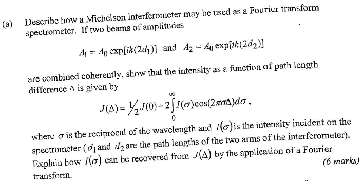Solved Describe how a Michelson interferometer may be used | Chegg.com