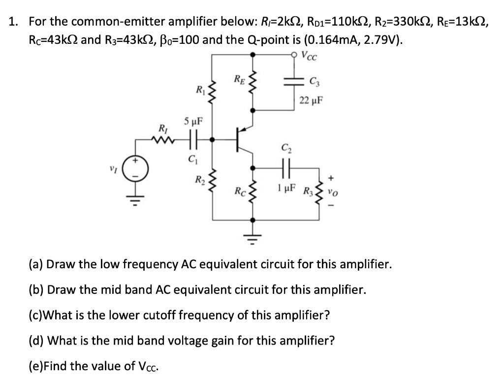 Solved 1. For the commonemitter amplifier below