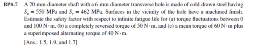 Solved RP8.7 A 20-mm-diameter shaft with a 6-mm-diameter | Chegg.com