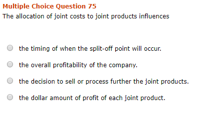 Solved Multiple Choice Question 75 The allocation of joint | Chegg.com