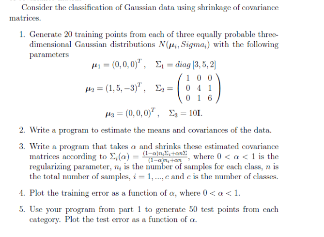 Consider The Classification Of Gaussian Data Using 