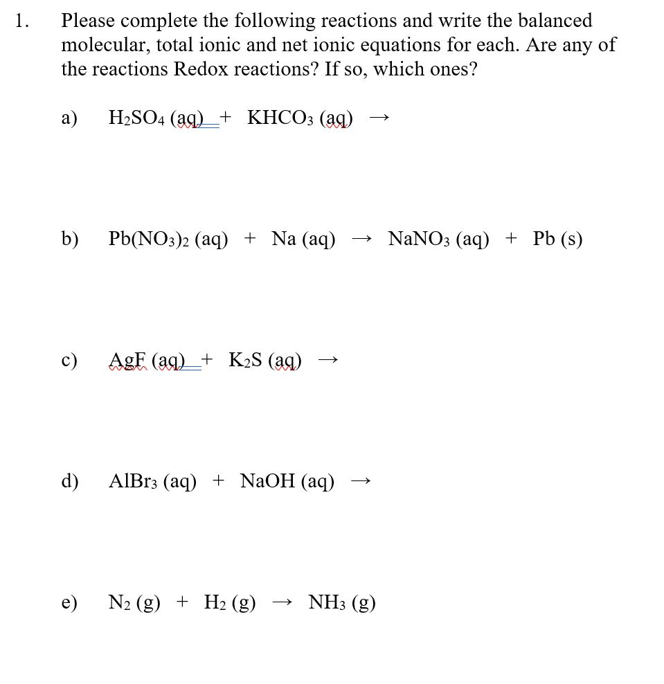 Solved 1 Please Complete The Following Reactions And Write Chegg