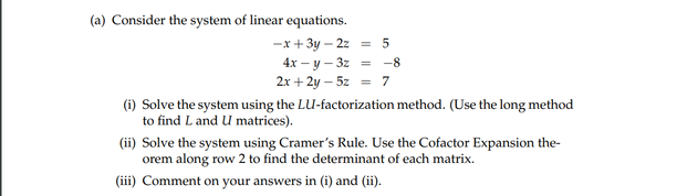 Solved A Consider The System Of Linear Equations X 3y Chegg Com