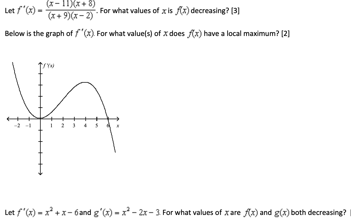 Solved Let f′(x)=(x+9)(x−2)(x−11)(x+8). For what values of x