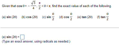 Solved Given that cosθ=−43,2π