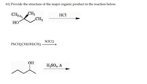 Solved 1) Provide the structure of the major organic product | Chegg.com