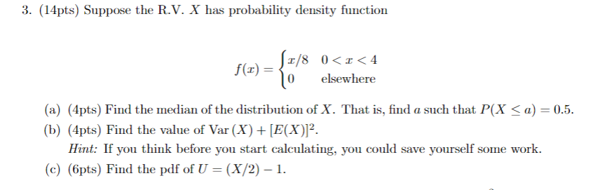 Solved 3. (14pts) Suppose the R.V. X has probability density | Chegg.com