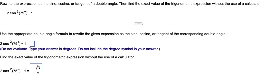 Solved Rewrite the expression as the sine, cosine, or | Chegg.com