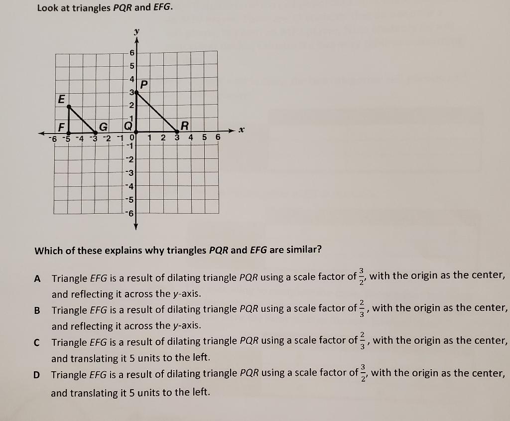 Solved Look at triangles PQR and EFG. Which of these | Chegg.com