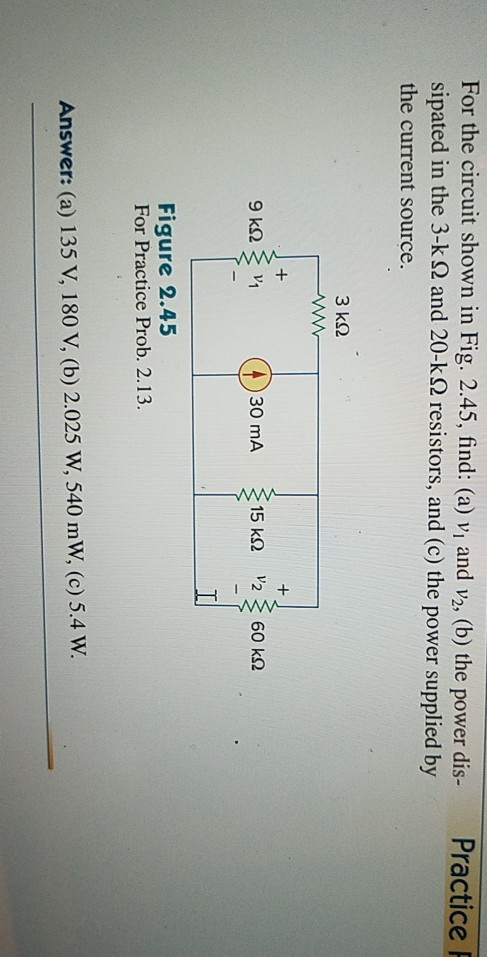 Solved Practice For the circuit shown in Fig. 2.45, find: | Chegg.com