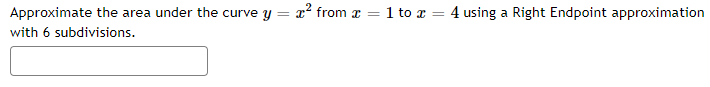 Solved = Approximate the area under the curve y = x2 from 2 | Chegg.com