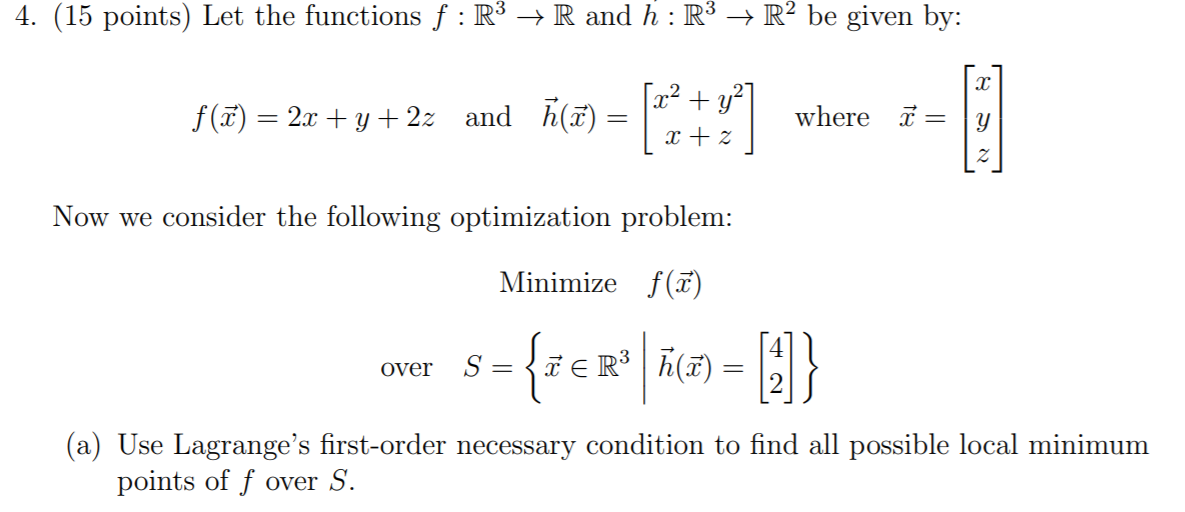 4 15 Points Let The Functions F R3 R And H Chegg Com