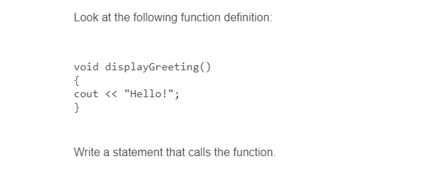 Solved Look at the following function definition: void | Chegg.com
