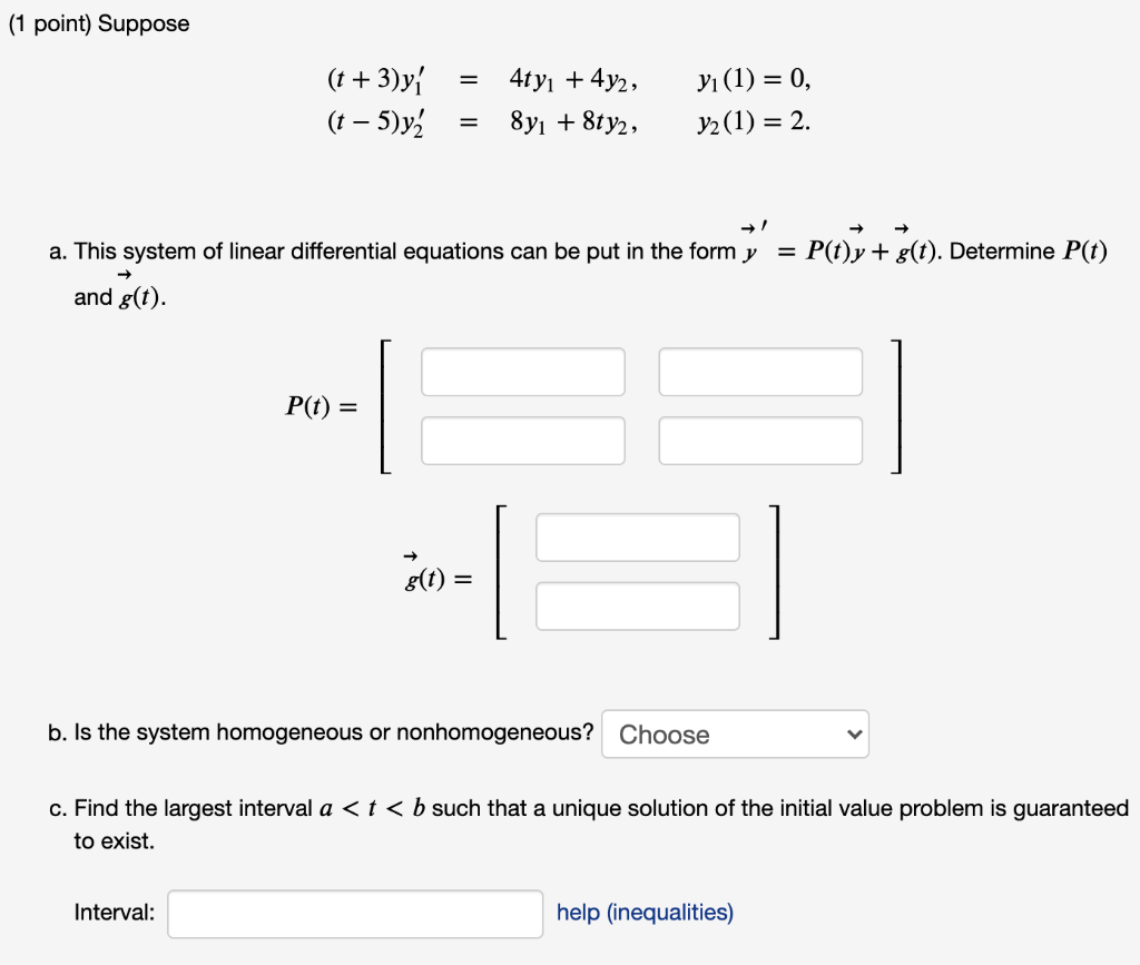 Solved Suppose 𝑡 3 𝑦 1 𝑡 5 𝑦 2 4𝑡𝑦1 4𝑦2 8𝑦1 8𝑡𝑦2 𝑦1 1 Chegg Com