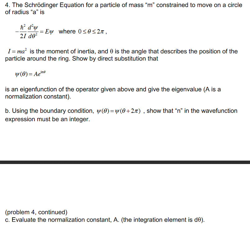 Solved 4. The Schrödinger Equation for a particle of mass | Chegg.com