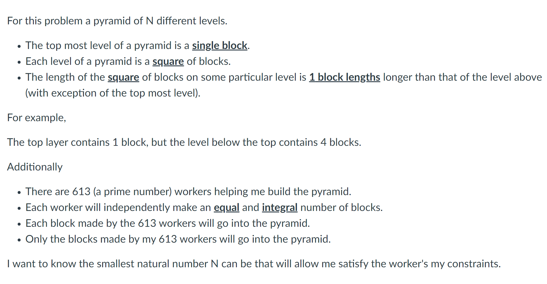Solved For this problem a pyramid of N different levels. The