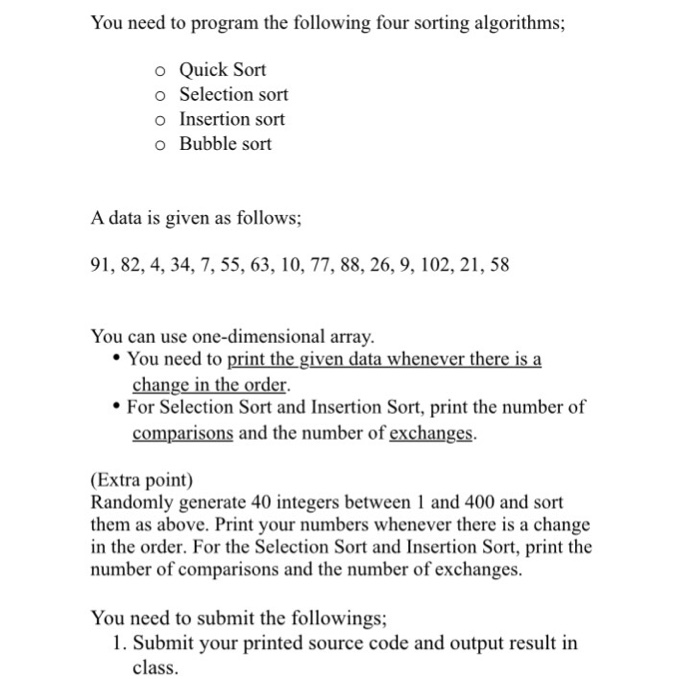 Solved You need to program the following four sorting | Chegg.com
