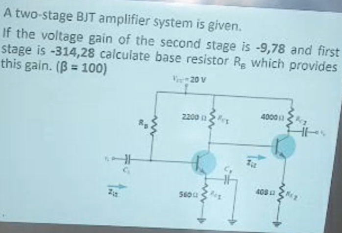 Solved A Two-stage BJT Amplifier System Is Given. If The | Chegg.com