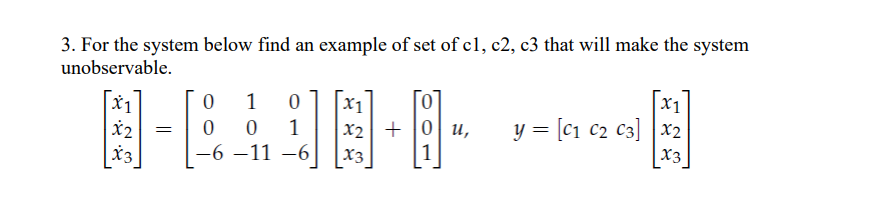 Solved 3. For the system below find an example of set of | Chegg.com