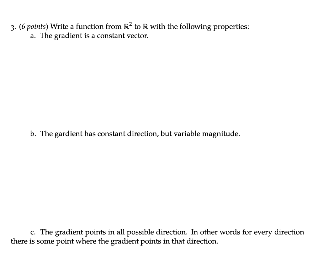 Solved 3. (6 points) Write a function from R2 to R with the | Chegg.com