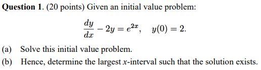 Solved Question 1. ( 20 points) Given an initial value | Chegg.com