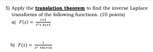 Solved 5) Apply the translation theorem to find the inverse | Chegg.com