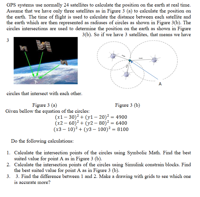 GPS systems use normally 24 satellites to calculate | Chegg.com