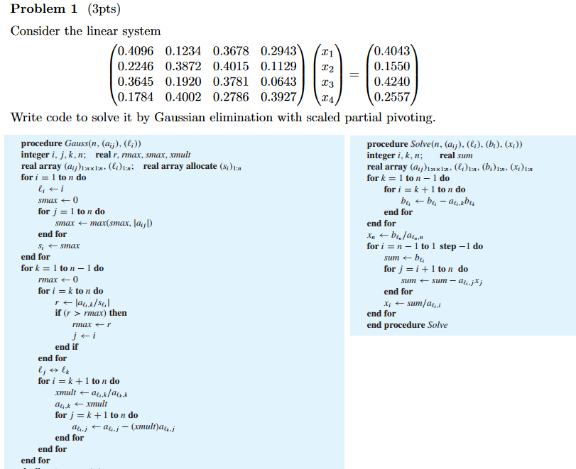 Solved Problem 1 (3pts) Consider the linear system 0.4096 | Chegg.com