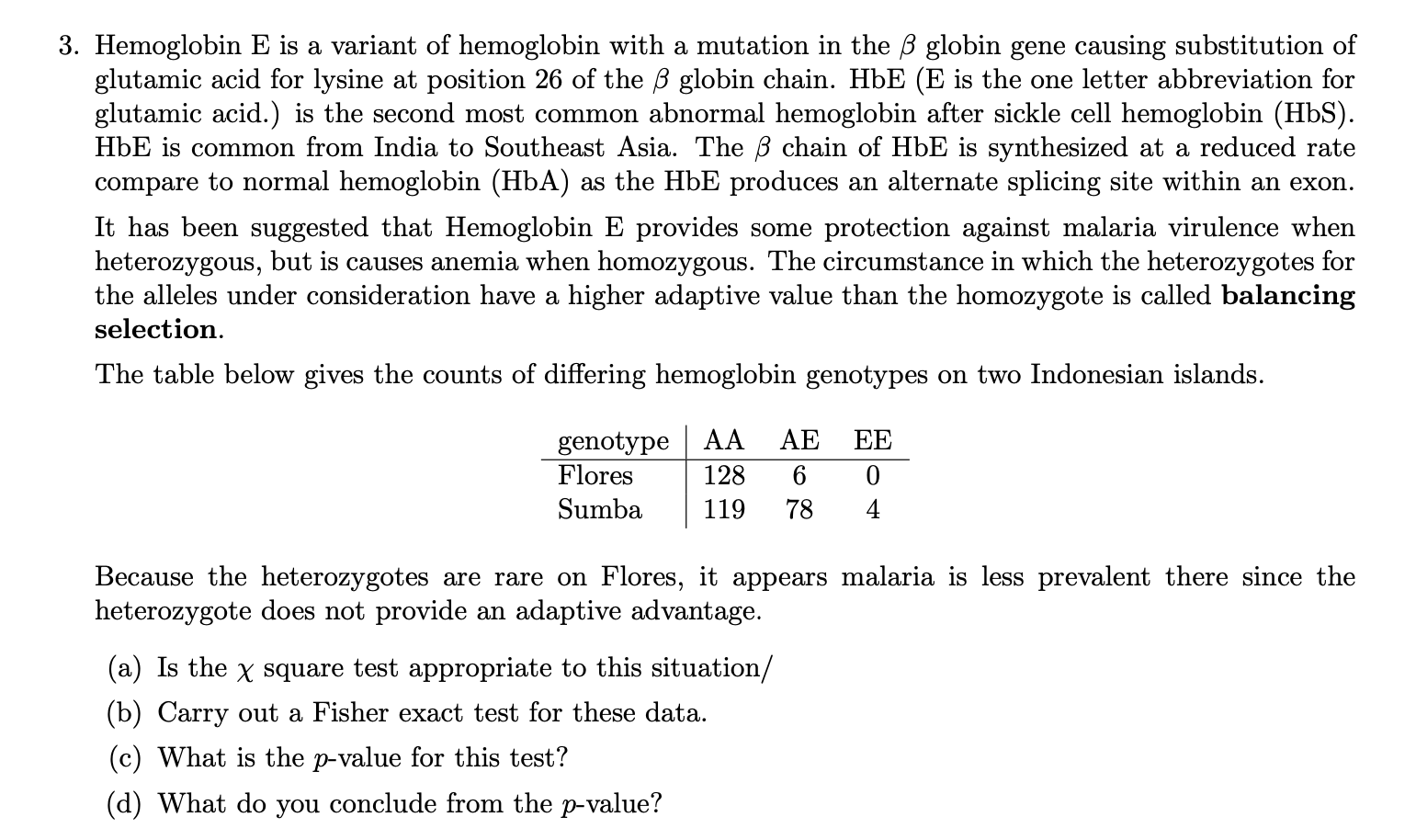 3 Hemoglobin E Is A Variant Of Hemoglobin With A Chegg Com