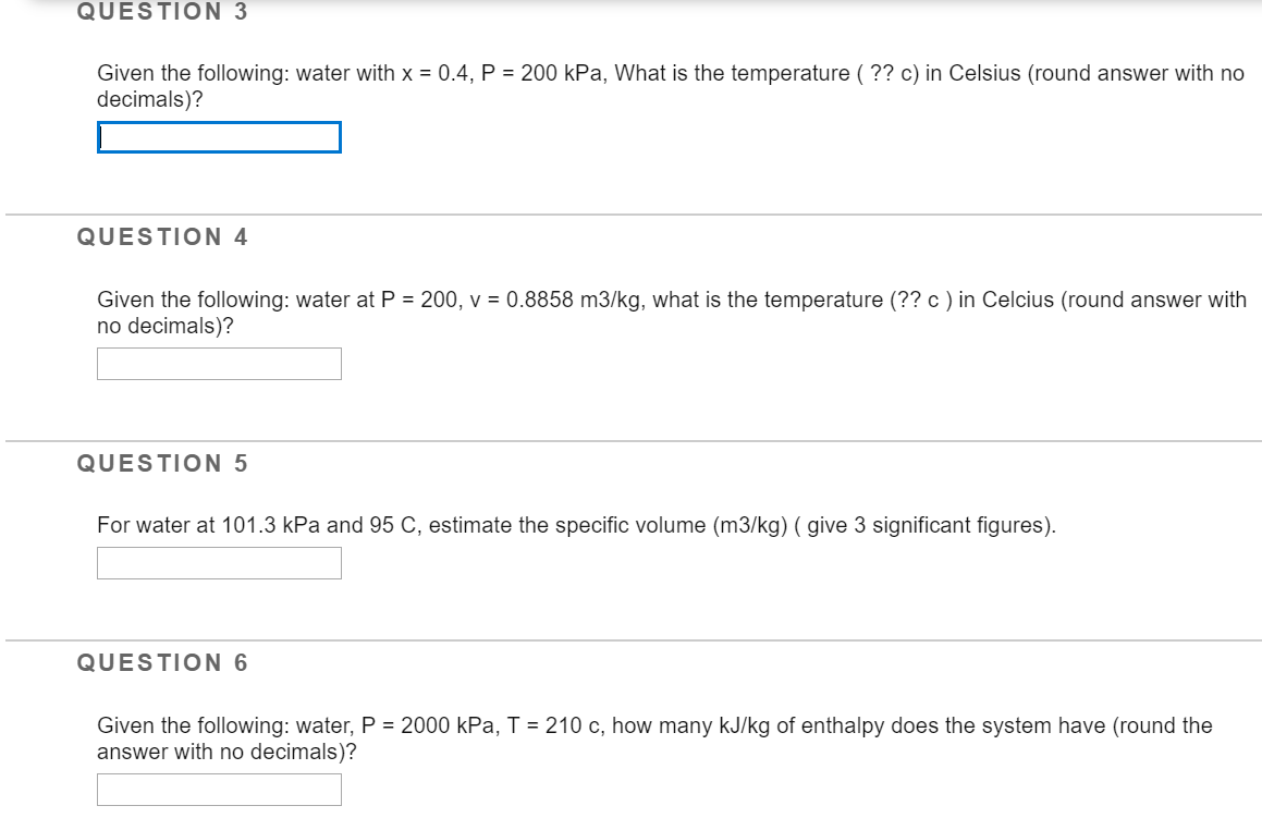 Solved QUESTION 3 Given the following: water with x = 0.4, P | Chegg.com