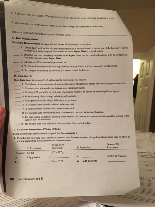 A chemical spill has occurred. What should be your