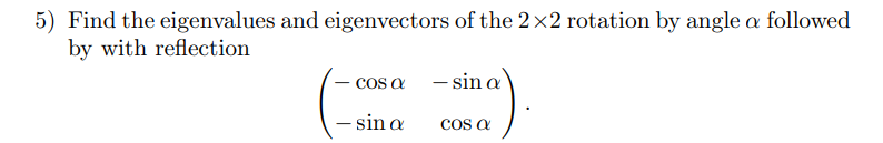 Solved 5) Find the eigenvalues and eigenvectors of the 2 x 2 | Chegg.com