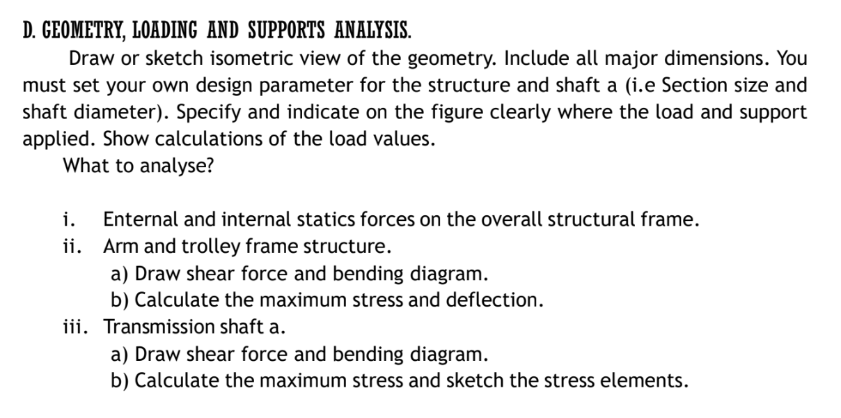 D. GEOMETRY, LOADING AND SUPPORTS ANALYSIS. Draw or | Chegg.com