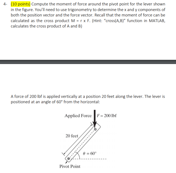 Solved 4- (10 points) Compute the moment of force around the | Chegg.com