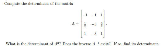 Solved Compute the determinant of the matrix A 3 1 -3 1 What | Chegg.com